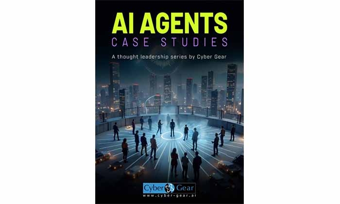 Cyber Gear Launches AI Agents Case Studies Report