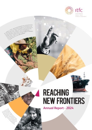International Islamic Trade Finance Corporation (ITFC)'s 2024 Annual Report Highlights Record Trade Support, Empowering Organisation of Islamic Cooperation (OIC) Economies and Expanding Global Impact