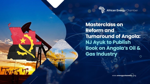 Masterclass on Reform and Turnaround of Angola: NJ Ayuk to Publish Book on Angola's Oil & Gas Industry