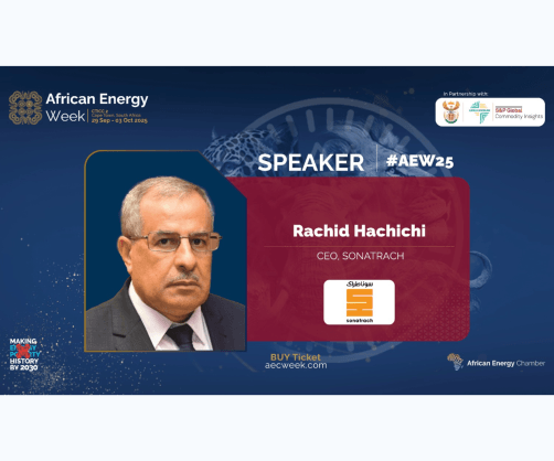 Sonatrach Chief Executive Officer (CEO) to Spotlight Algeria's Energy Investment Boom at Africa Energy Week (AEW) 2025
