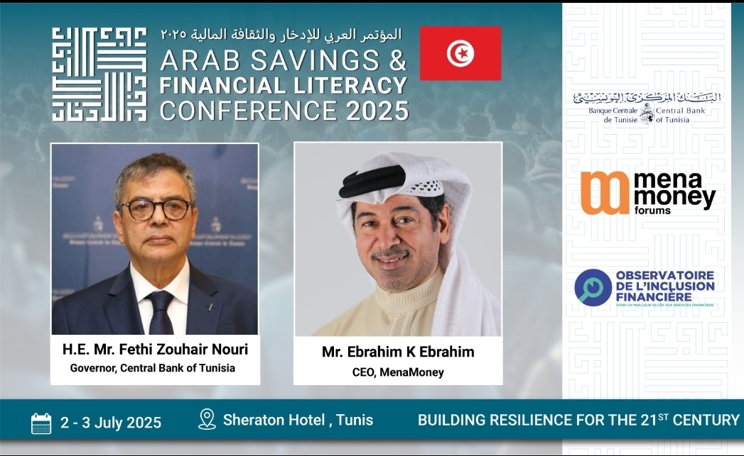 Organised by Bahrain's MenaMoney, Tunis Hosts Arab Savings & Financial Literacy Conference 2025