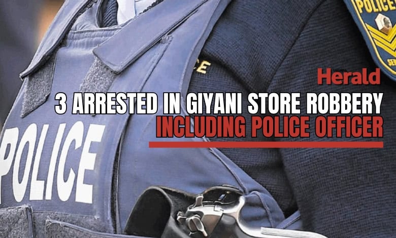 3 Arrested in Giyani store robbery, including police officer
