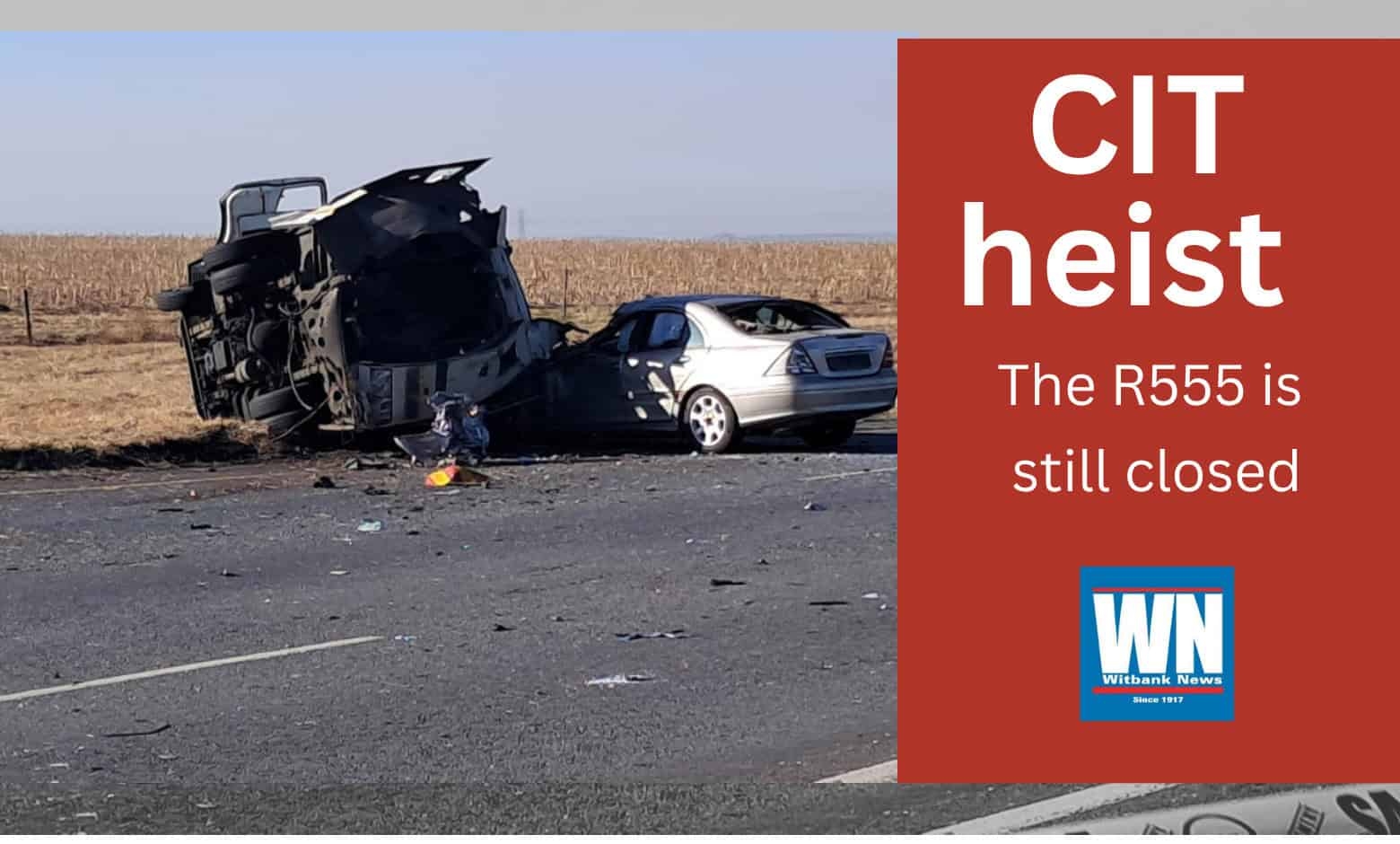 CIT heist – robbers flee after bombing on R555