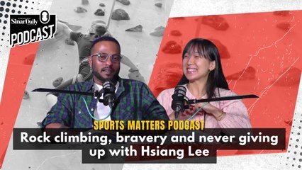 [SPORTS MATTERS PODCAST] Rock climbing, bravery and never giving up with Hsiang Lee