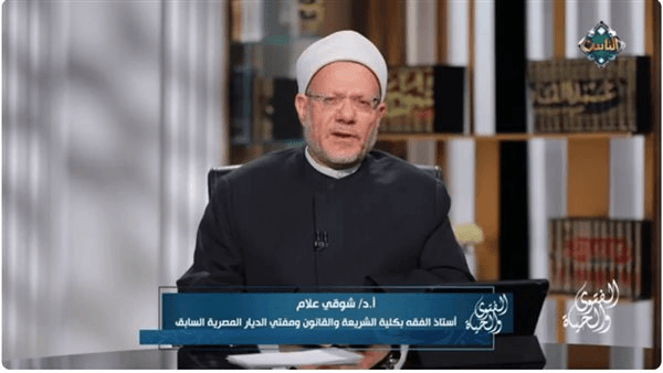 شوقى علام: المفتى الماهر هو الذى يختار الأيسر من أقوال الفقهاء