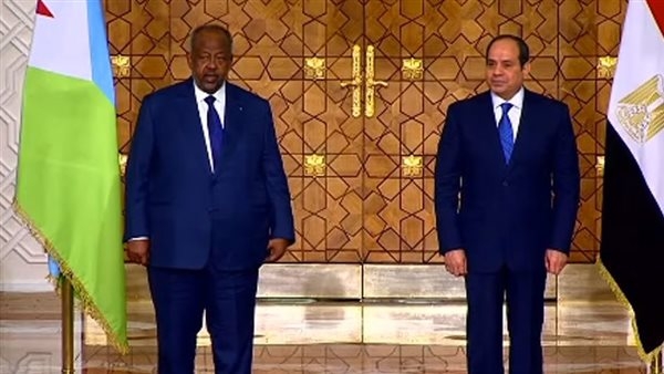 نص كلمة الرئيس السيسى خلال المؤتمر الصحفي المشترك مع نظيره الجيبوتي