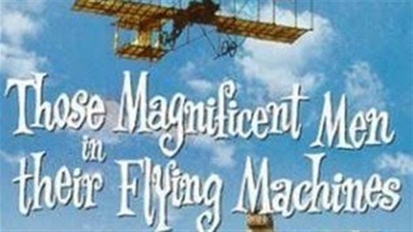 الأربعاء.. عرض فيلم "Those Magnificent Men" بمركز الثقافة السينمائية