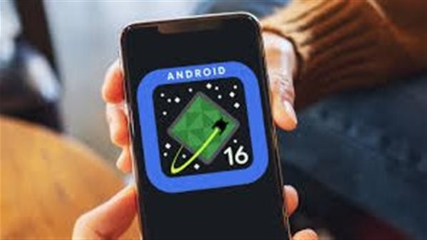 تحديث Android 16.. مواعيد الوصول حسب الشركة وطريقة التثبيت الآمن