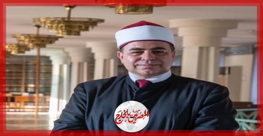 عظيمة يامصر دائما '' بقلم الدكتور نادر العقاد مستشار الشؤون الدينية والإفتاء مسجد روما الكبير - إيطاليا