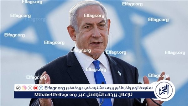 نتنياهو: الصفقة الجزئية أصبحت من الماضي وطلبت تقصير الجدول الزمني لاحتلال غزة