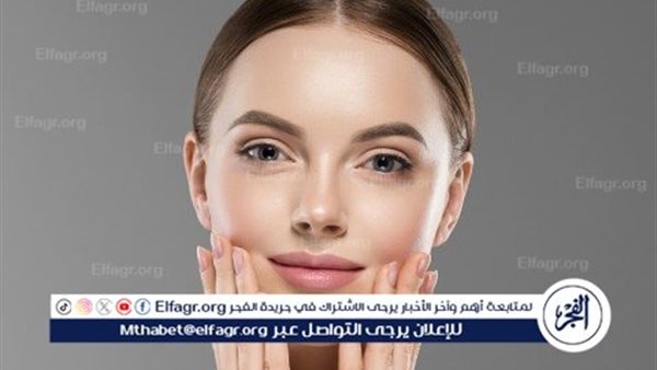 العناية بالبشرة الدهنية... تحديات يومية وحلول فعّالة لصيف خالٍ من اللمعان