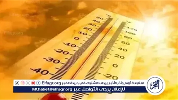 الطقس اليوم في مصر.. موجة شديدة الحرارة وأمطار قد تصل لحد السيول