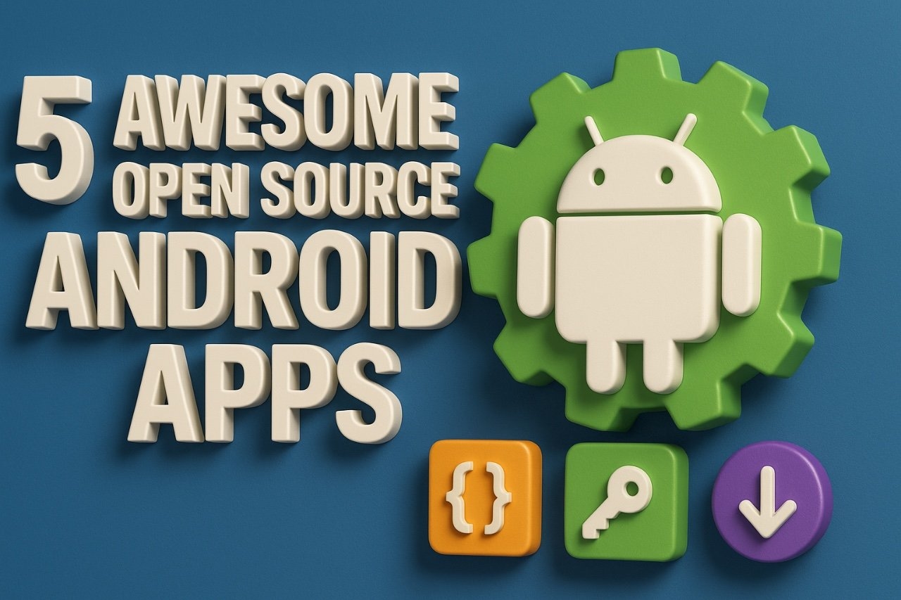 5 Awesome Open Source Android Apps