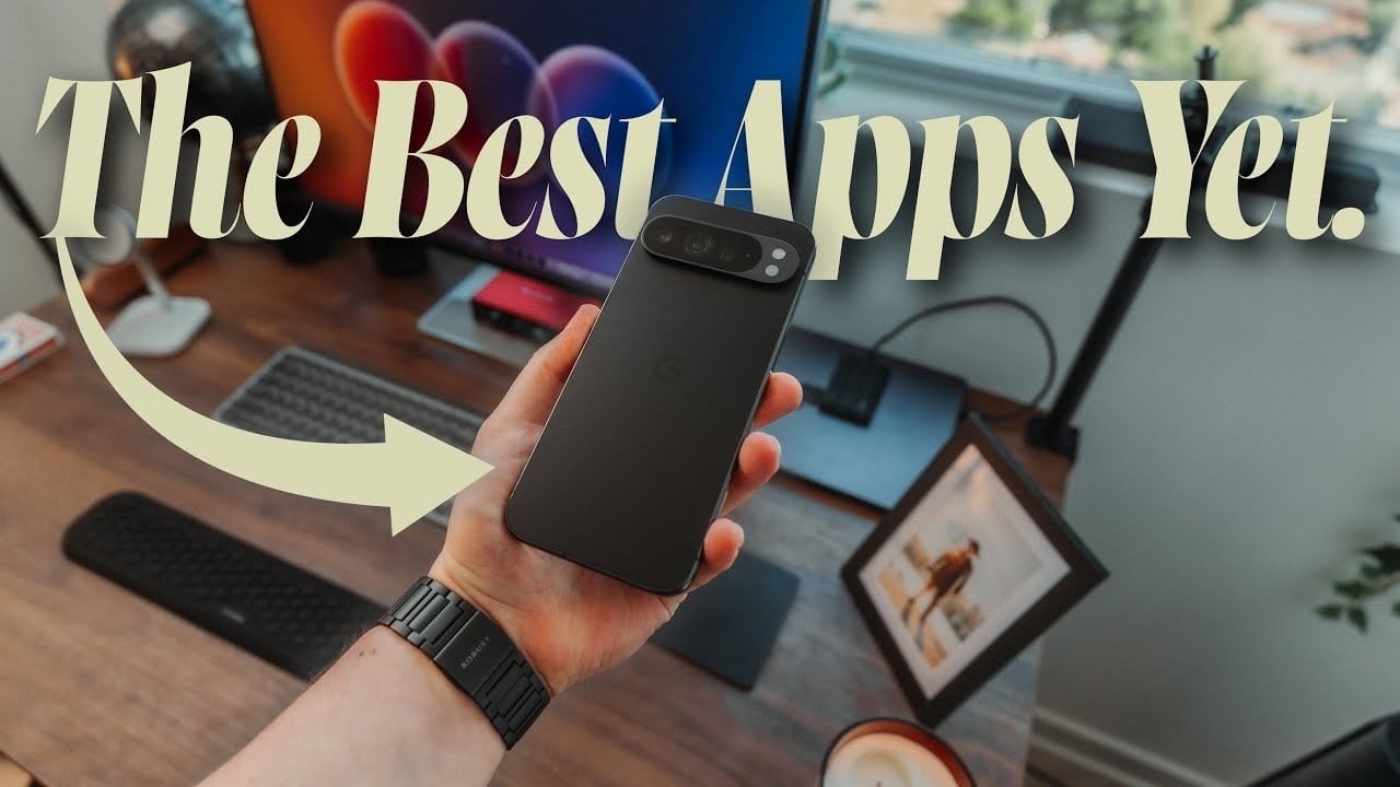 June 2025: The Best Android Apps Right Now