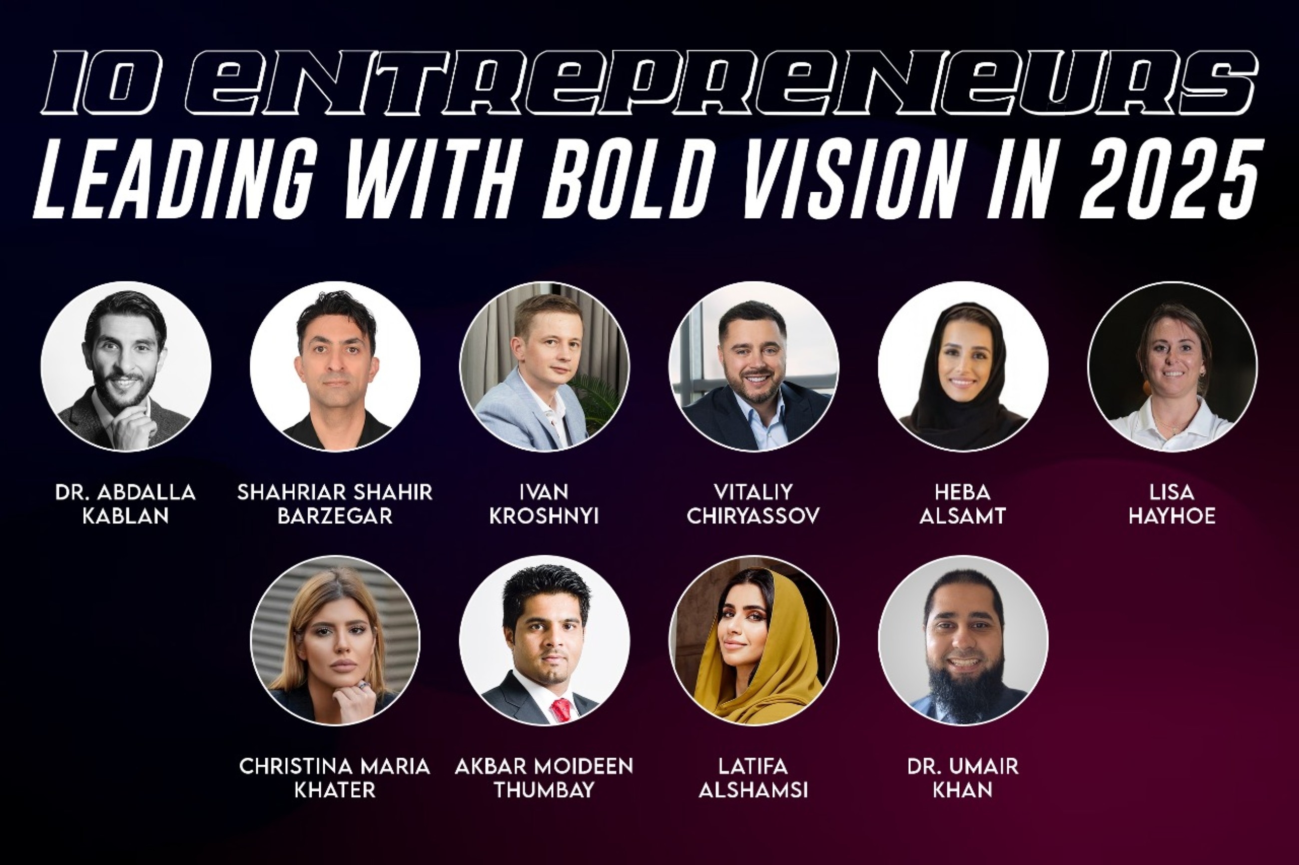 10 Entrepreneurs leading with Bold Vision in 2025
