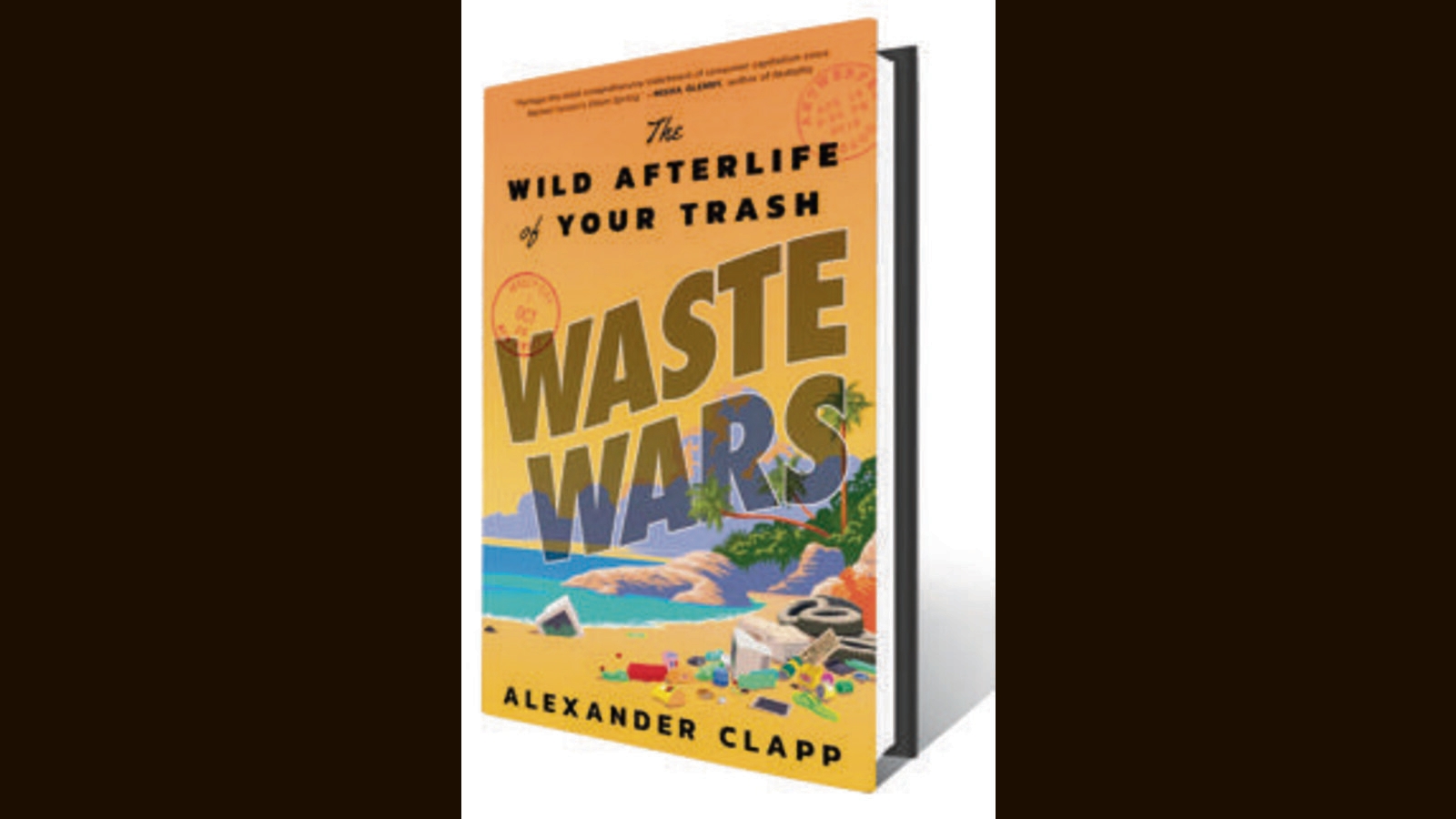 Waste Wars: Read an exclusive excerpt from the book by Alexander Clapp