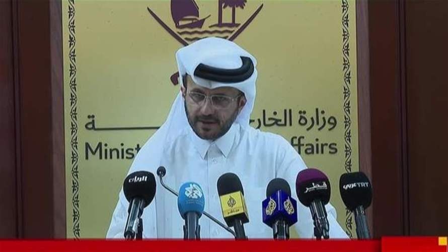 الخارجية القطرية: الاتصالات جارية للتوصل إلى آلية جديدة وصيغة للعودة إلى مفاوضات وقف الحرب في غزة
