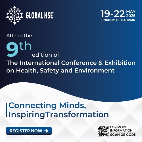 Global HSE 2025: Bahrain to Host Landmark Conference Shaping the Future of Health, Safety & Environment