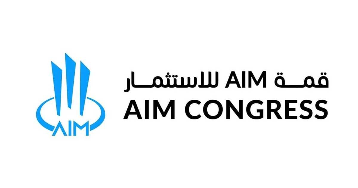 قمة AIM للاستثمار 2025 تنطلق اليوم في أبوظبي بمشاركة قياسية