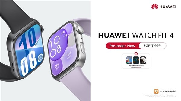 هواوي تعلن عن فتح الطلب المسبق فى مصر لسلسلة 4 HUAWEI WATCH FIT بأداء احترافي للرياضات الخارجية في تصميم فائق النحافة