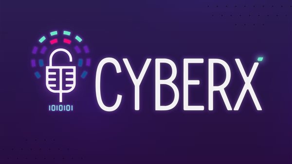 منصة "سايبر إكس" (CyberX) تقود معركة الوعي بالأمن السيبراني في العالم العربي