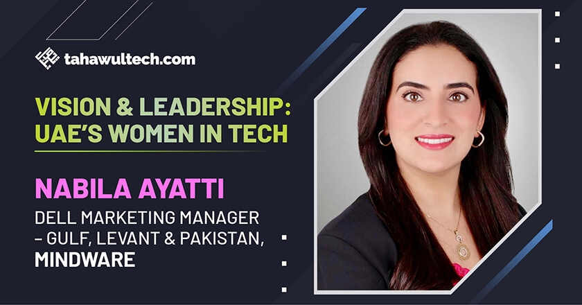 Nabila Ayatti, Dell Marketing Manager – Gulf, Levant & Pakistan, Mindware