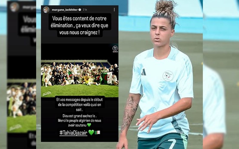 لاعبة منتخب الجزائر لكرة القدم تُوجّه رسالةً إلى المغاربة بعد الإقصاء