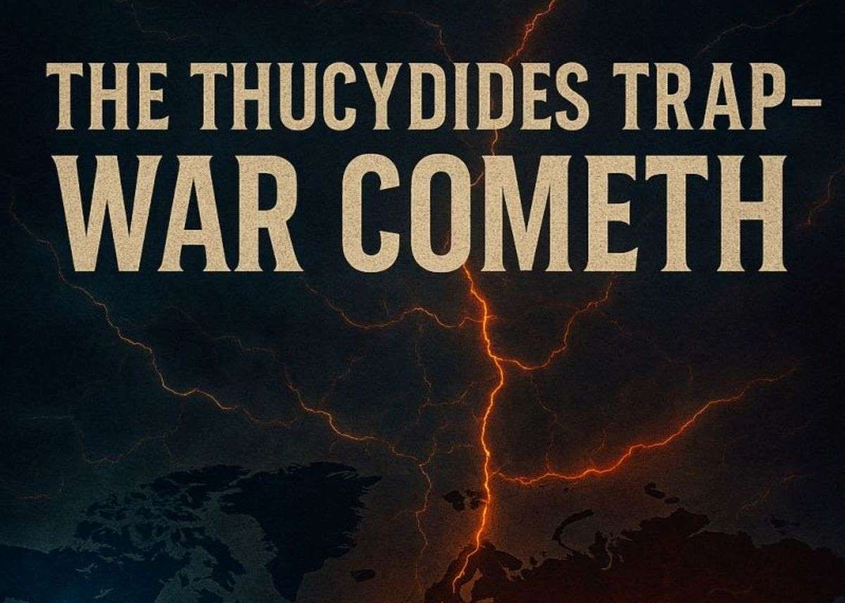 Warren Hammond's Personal View: The Thucydides trap, war cometh