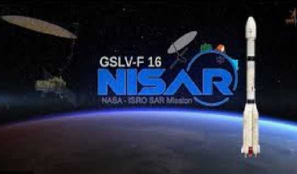 ISRO-NASA joint satellite mission NISAR launch on July 30