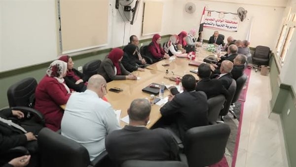 تعليم الوادي الجديد يناقش استعدادات امتحانات نهاية العام الدراسي
