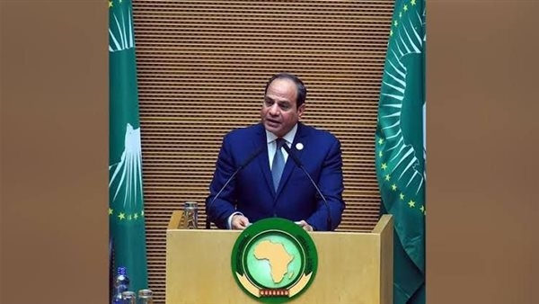 السيسي: ملتزمون بدعم التعاون البناء وتعزيز جهود التنمية والسلام في ربوع أفريقيا