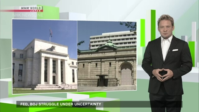 Fed, BOJ Struggle Under Uncertainty